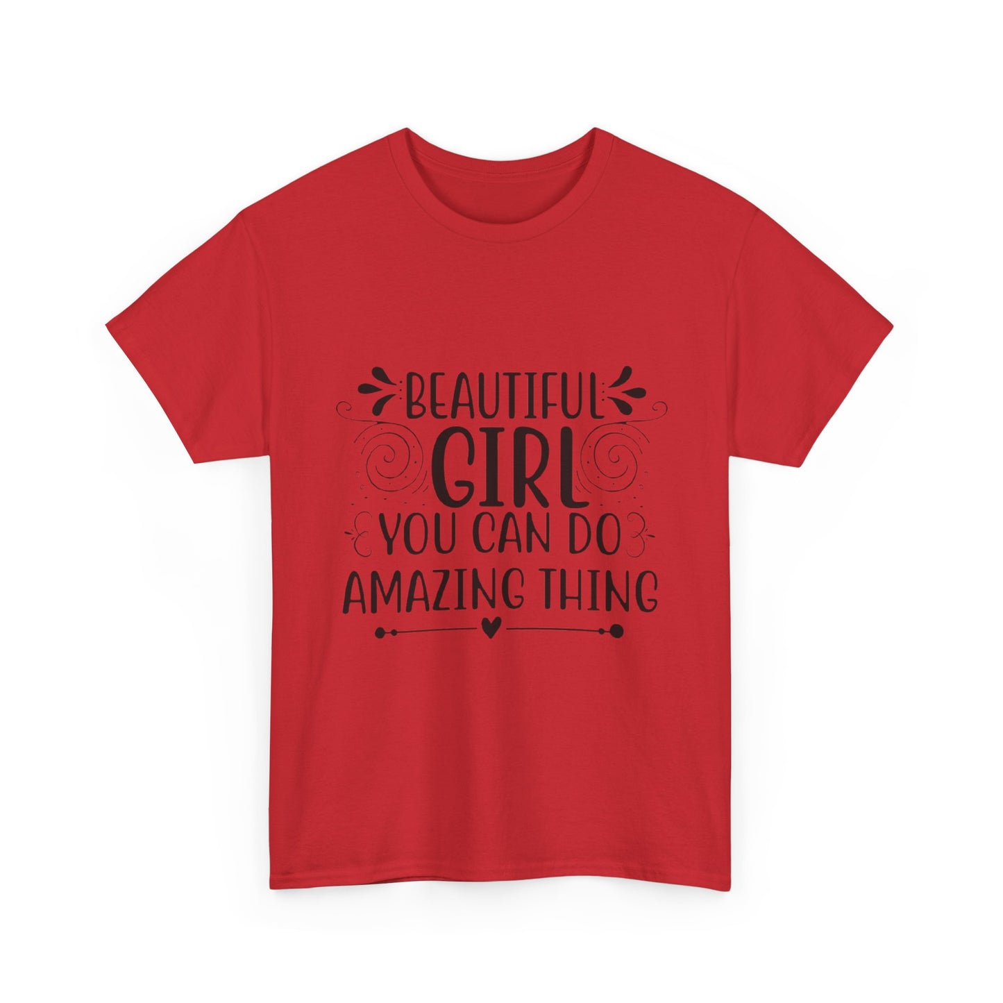 Beautiful Girl Inspirational Unisex Heavy Cotton Tee