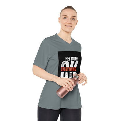 Hey Babe! 24 Everything Will Be OK V-Neck Tee — Freedom Graphic Women's Performance Shirt