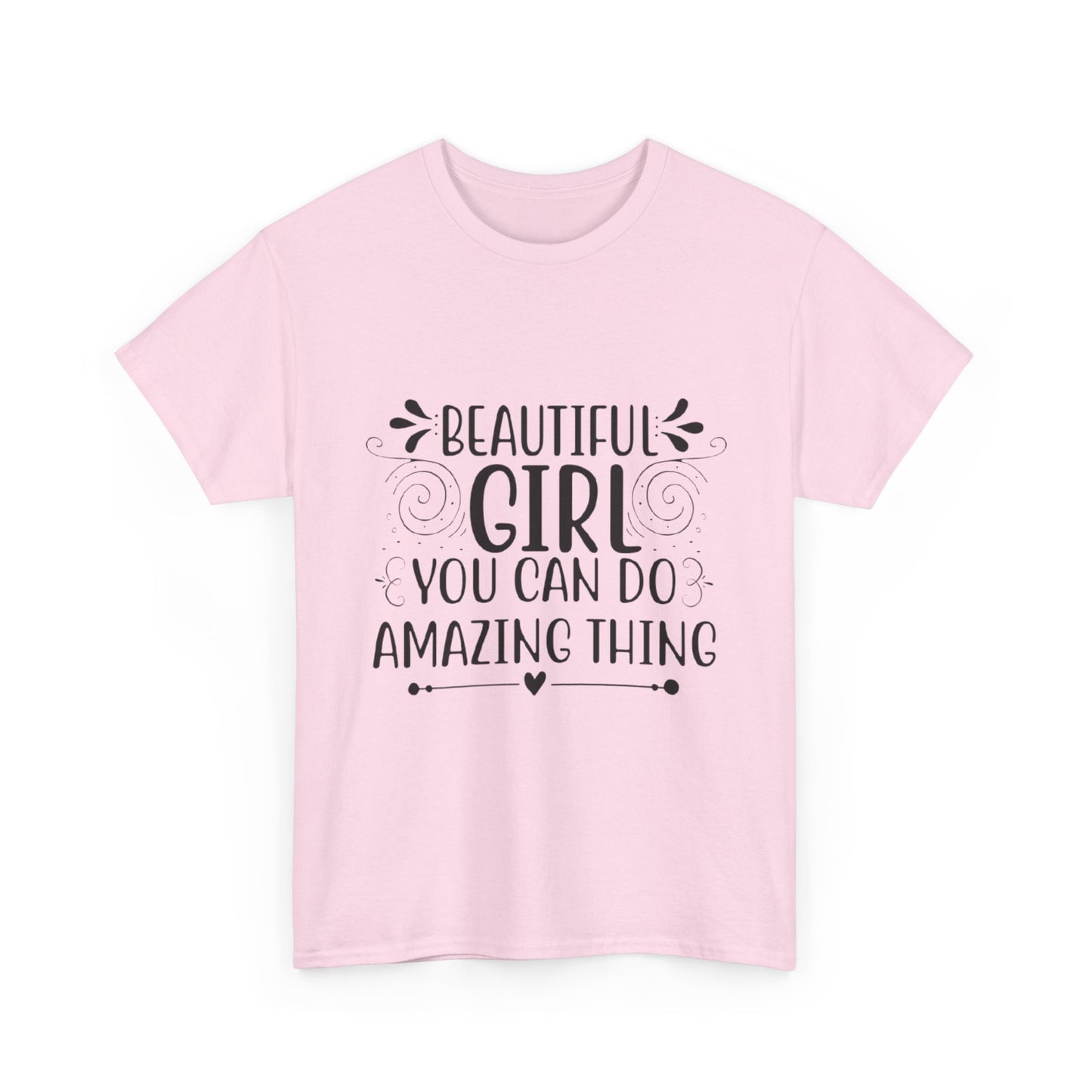 Beautiful Girl Inspirational Unisex Heavy Cotton Tee