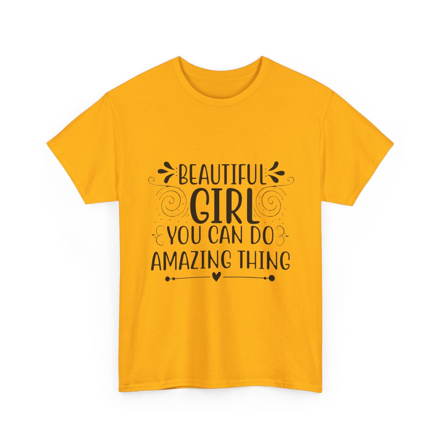Beautiful Girl Inspirational Unisex Heavy Cotton Tee