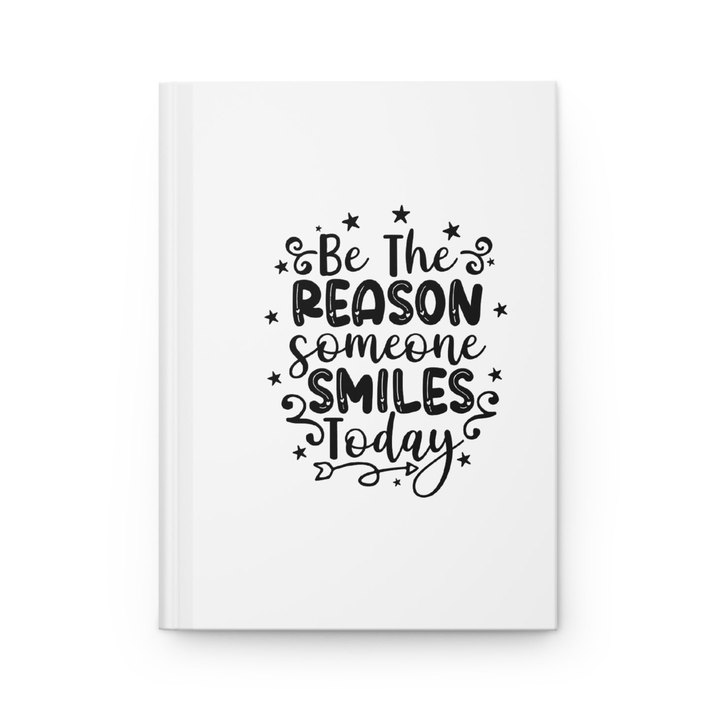 Inspirational Hardcover Journal - "Be The Reason Someone Smiles Today" & "Choose Joy" Motivational Notebook