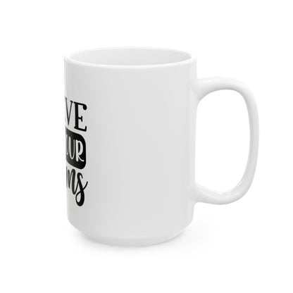 Inspirational Ceramic Mug - "Believe in Your Dreams"